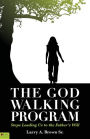The God Walking Program