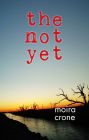 The Not Yet