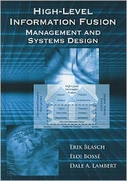 Title: Information Fusion Management and Systems Design, Author: Erik Blasch