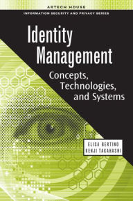 Title: Identity Management: Concepts, Technologies, and Systems, Author: Elisa Bertino