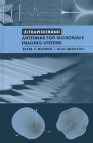 Title: Ultrawideband Antennas for Microwave Imaging Systems, Author: Tayeb A Denidni