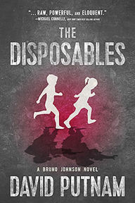 Title: The Disposables (Bruno Johnson Series #1), Author: David Putnam
