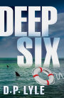 Deep Six: A Novel