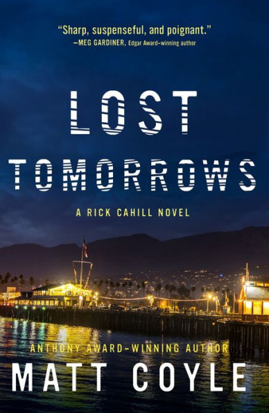 Lost Tomorrows (Rick Cahill Series #6)
