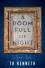 A Room Full of Night