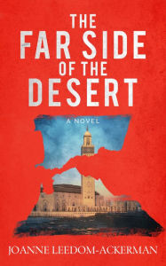 Title: The Far Side of the Desert, Author: Joanne Leedom-Ackerman
