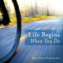 Life Begins When You Do (PagePerfect NOOK Book)