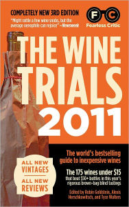 Title: The Wine Trials 2011, Author: Robin Goldstein