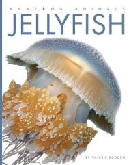 Title: Jellyfish (Amazing Animals Series), Author: Valerie Bodden