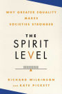 The Spirit Level: Why Greater Equality Makes Societies Stronger