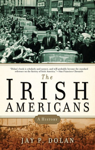 The Irish Americans: A History