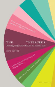 Title: The Flavor Thesaurus: A Compendium of Pairings, Recipes and Ideas for the Creative Cook, Author: Niki Segnit