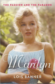 Marilyn: The Passion and the Paradox