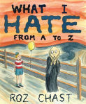 Alternative view 1 of What I Hate: From A to Z