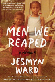 Title: Men We Reaped, Author: Jesmyn Ward