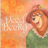 A Caring Deed for Becky