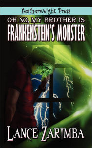 Oh No, MyBrother Is Frankenstein's Monster!