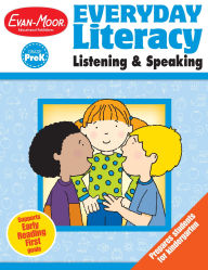 Title: Everyday Literacy: Listening & Speaking, Grade PreK Teacher Resource, Author: Evan-Moor Educational Publishers