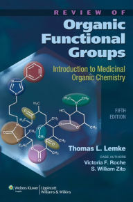 Review of Organic Functional Groups: Introduction to Medicinal Organic Chemistry / Edition 5