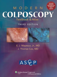 Title: Modern Colposcopy Textbook and Atlas / Edition 3, Author: American Society for Colposcopy and Cervical Pathology
