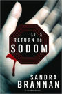 Lot's Return to Sodom (Liv Bergen Series #2)