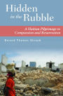 Hidden in the Rubble: A Haitian Pilgrimage to Compassion and Resurrection