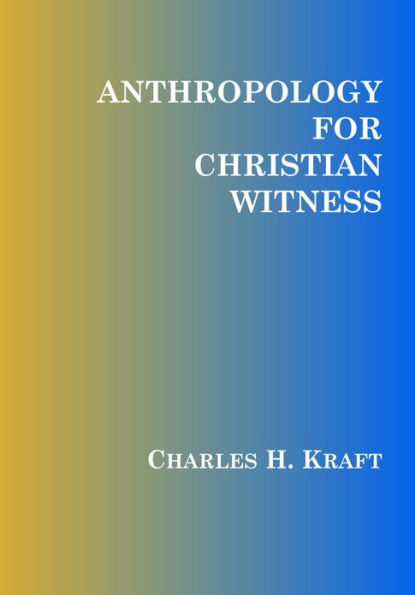 Anthropology for Christian Witness