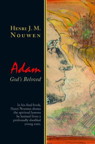 Title: Adam: God's Beloved, Author: Henri J. M. Nouwen