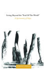 Living Beyond the ''End of the World'': A Spirituality of Hope