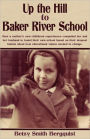 Up The Hill To Baker River School