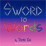 Sword To Words