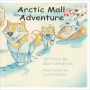 Arctic Mall Adventure