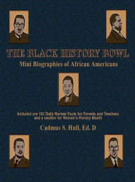 The Black History Bowl: Mini Biographies of African Americans