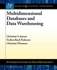 Multidimensional Databases And Data Warehousing