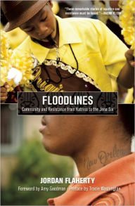 Title: Floodlines: Community and Resistance from Katrina to the Jena Six, Author: Jordan Flaherty