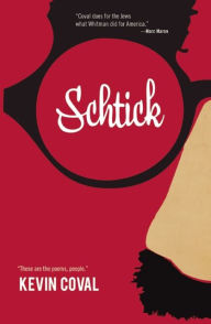 Title: Schtick, Author: Kevin Coval