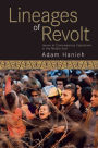 Lineages of Revolt: Issues of Contemporary Capitalism in the Middle East