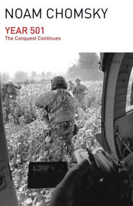 Title: Year 501: The Conquest Continues, Author: Noam Chomsky