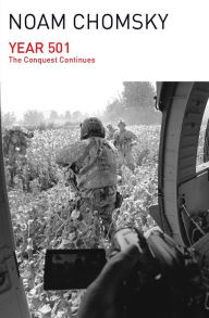 Title: Year 501: The Conquest Continues, Author: Noam Chomsky