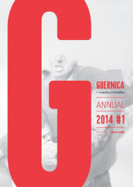 Title: Guernica: Annual 2014 #1, Author: Nick Flynn