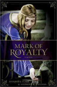 Title: Mark of Royalty, Author: Jennifer K. Clark