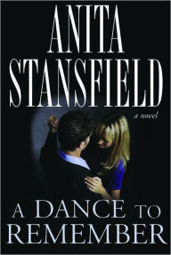 Title: A Dance to Remember, Author: Anita Stansfield