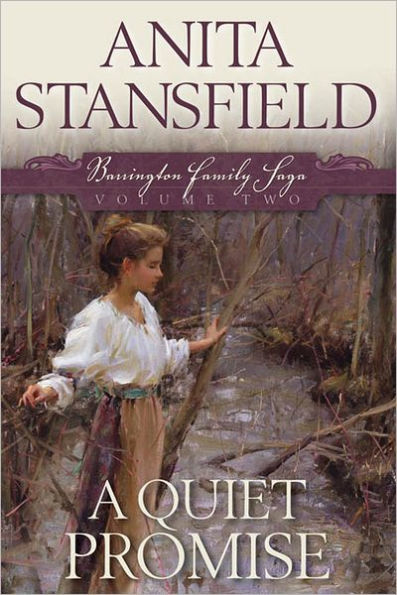Barrington Family Saga, Vol. 2: A Quiet Promise