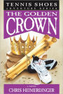 Tennis Shoes Adventure Series, Vol. 7: The Golden Crown