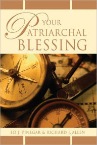 Title: Your Patriarchal Blessing, Author: Ed J. Pinegar