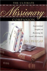 Title: The Ultimate Missionary Companion, Author: Ed J Pinegar