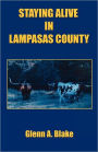 Staying Alive In Lampasas County