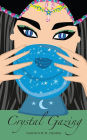Crystal Gazing