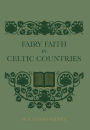 Fairy Faith In Celtic Countries