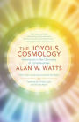 The Joyous Cosmology: Adventures in the Chemistry of Consciousness